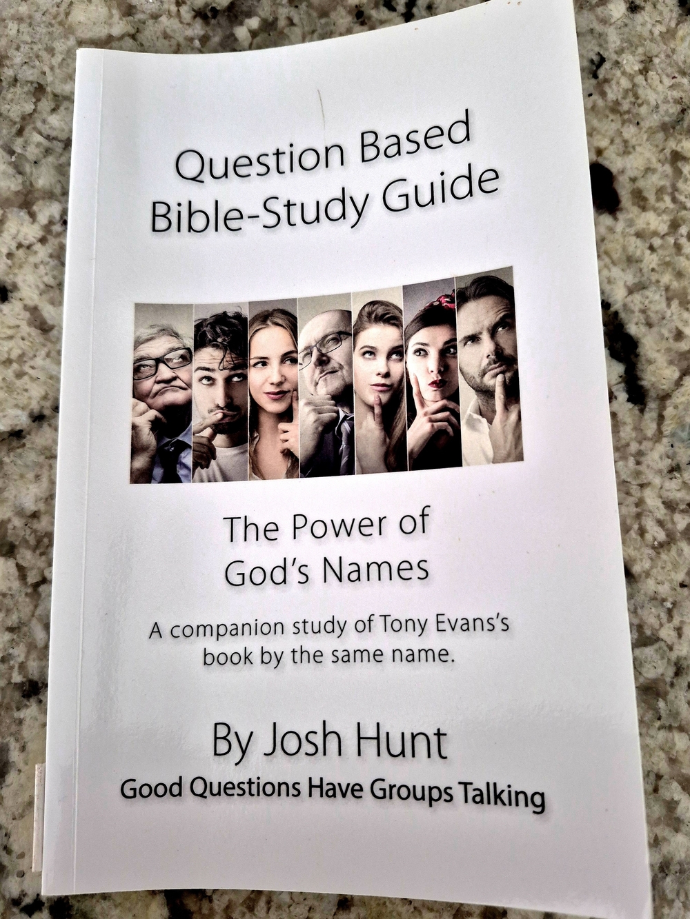 Question Based Bible-Study Guide ~ The Power Of God's Names by Josh Hunt
